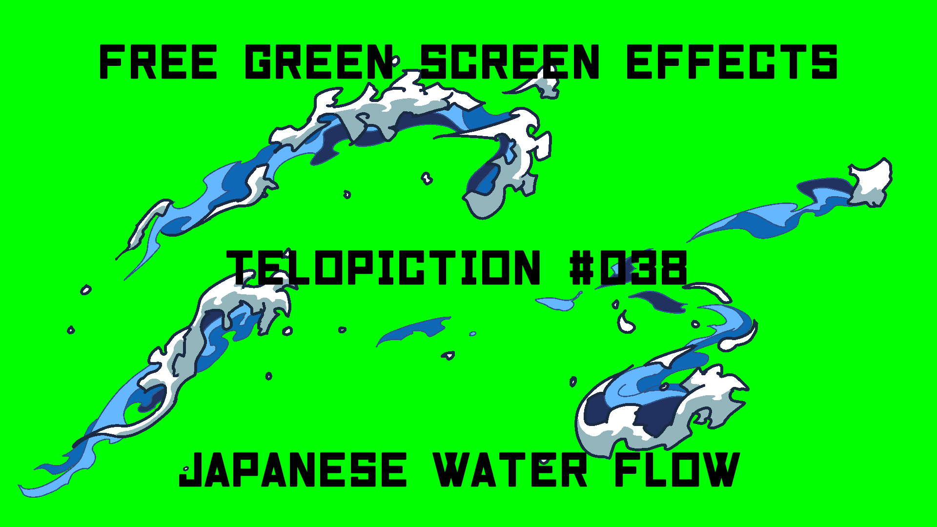 無料グリーンスクリーン素材アニメーションTELOPICTION・和風な水流