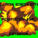 無料グリーンスクリーン素材アニメーションTELOPICTION・爆発